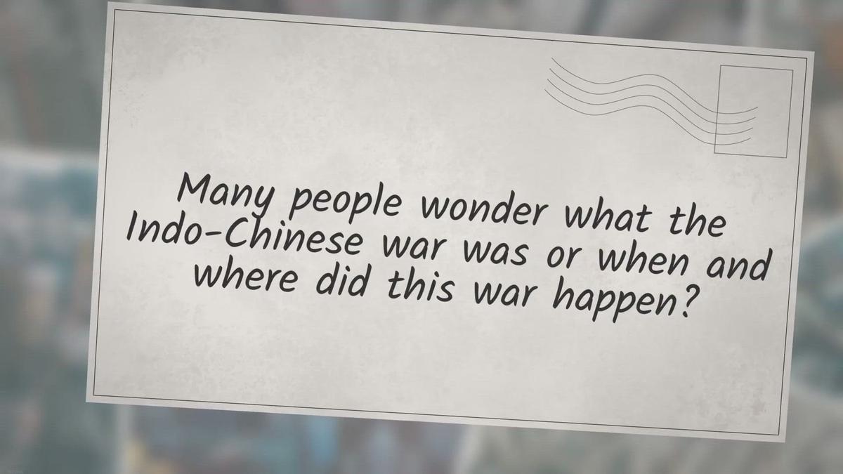 'Video thumbnail for What Is The Indo-Chinese War?'