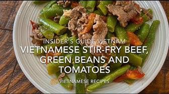 'Video thumbnail for Vietnamese Stir-fry Beef, Green Beans and Tomatoes'