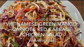 'Video thumbnail for Vietnamese Green Mango, Carrot, Red Cabbage & Chicken Salad'