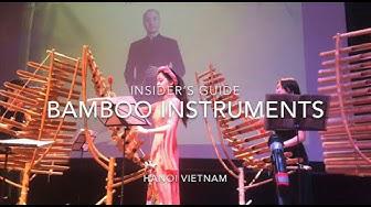 'Video thumbnail for Bamboo Instruments - Insider's Guide Vietnam'