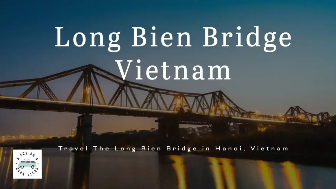 'Video thumbnail for The Bridge the Eiffel Built - Long Bien Bridge Vietnam.'