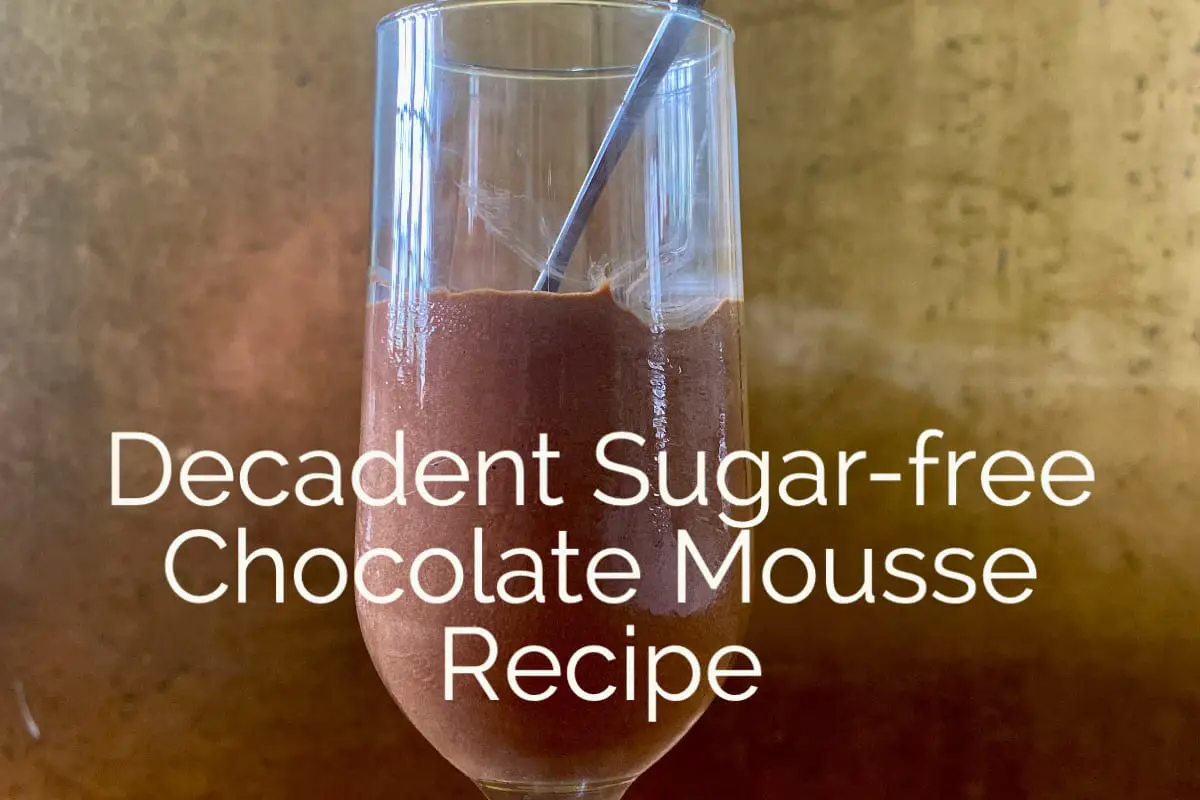 A Decadent Guiltfree Sugar-free Keto Chocolate Mousse Recipe