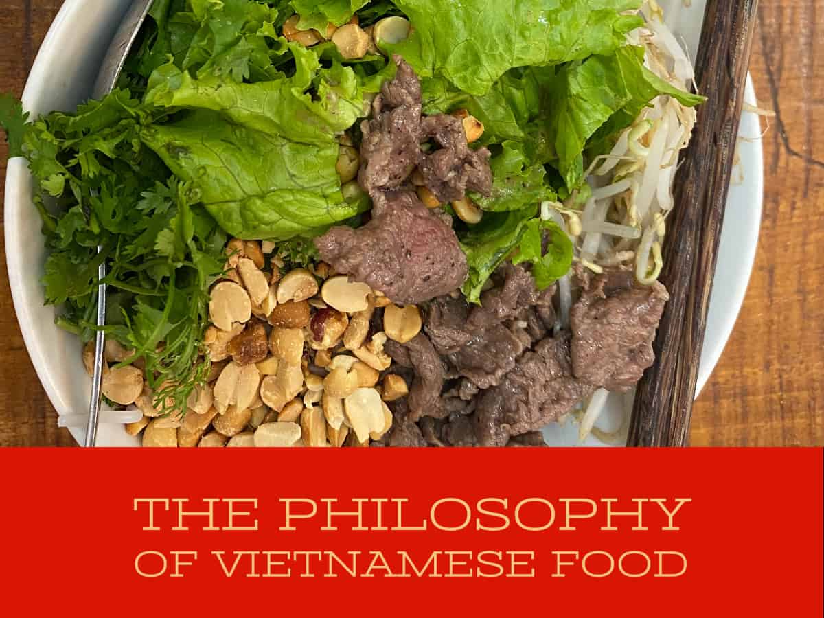 The Philosophy of Vietnamese Cuisine