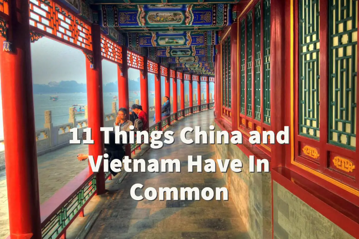 11 Things China and Vietnam Have In Common