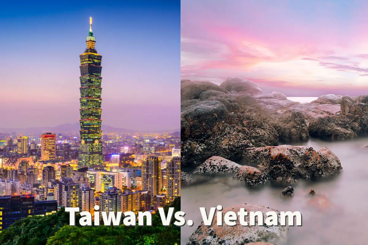 Taiwan and Vietnam