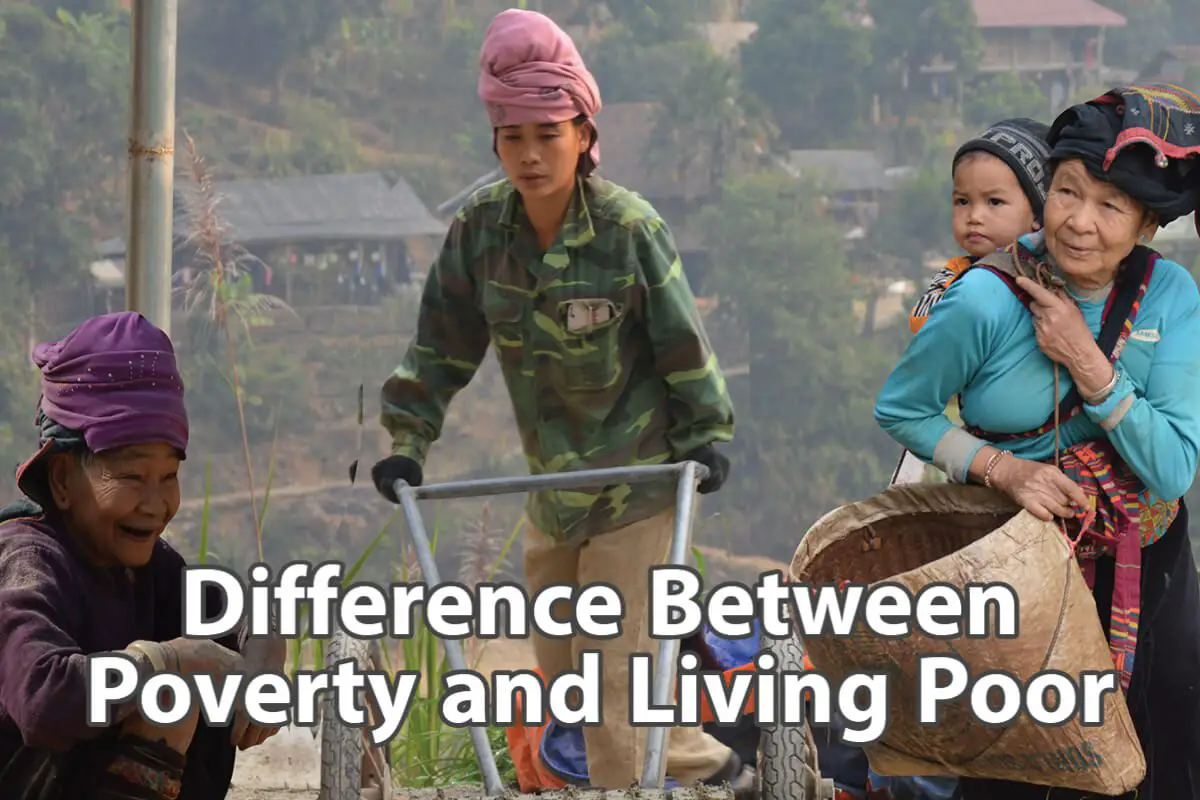 Is There A Difference Between Poverty And Living Poor?