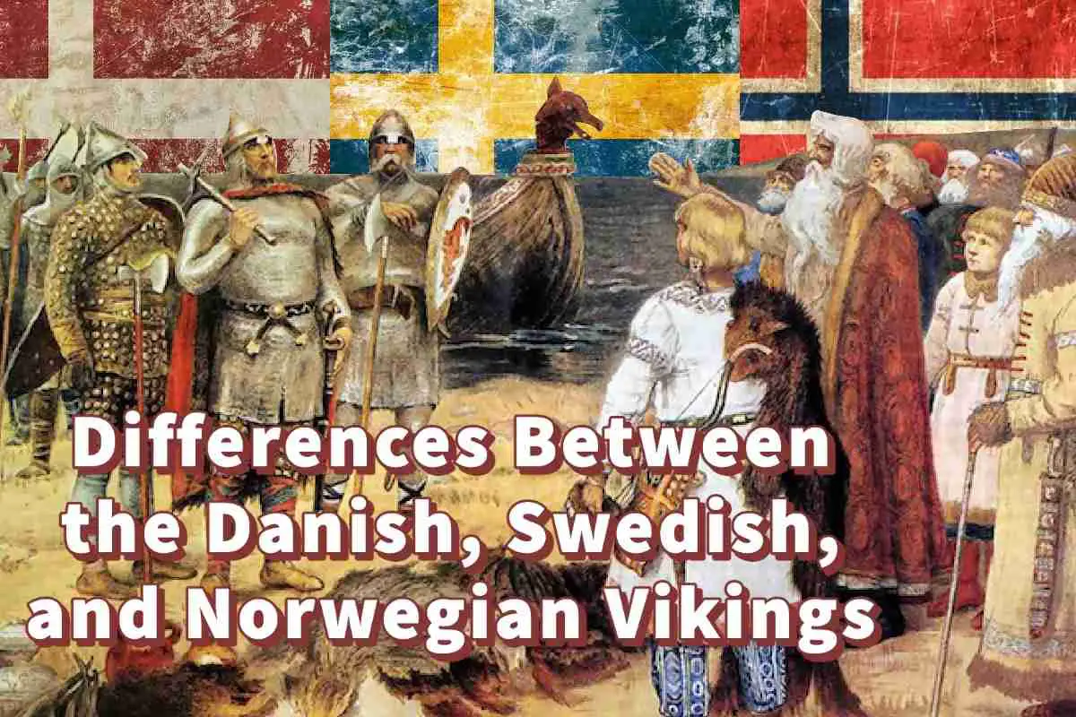 Differences Between the Danish, Swedish, and Norwegian Vikings