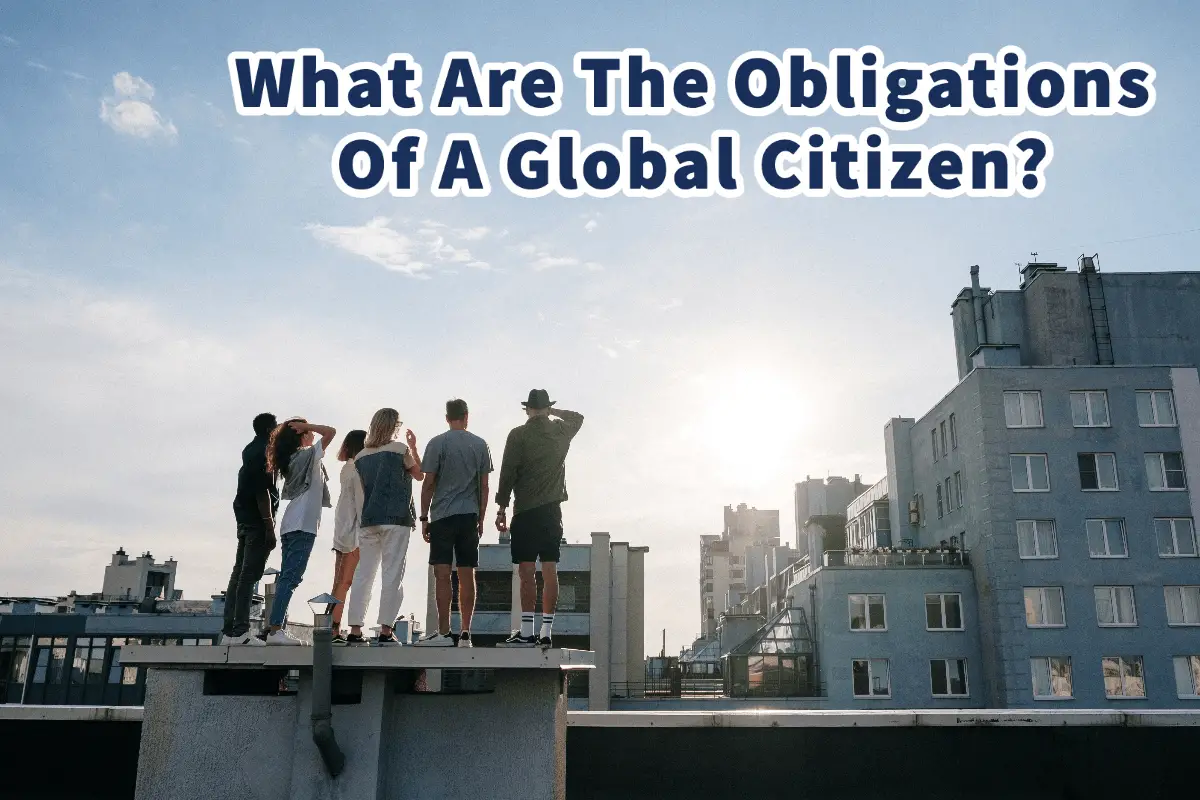 What Are The Characteristics Of A Global Citizen Essay