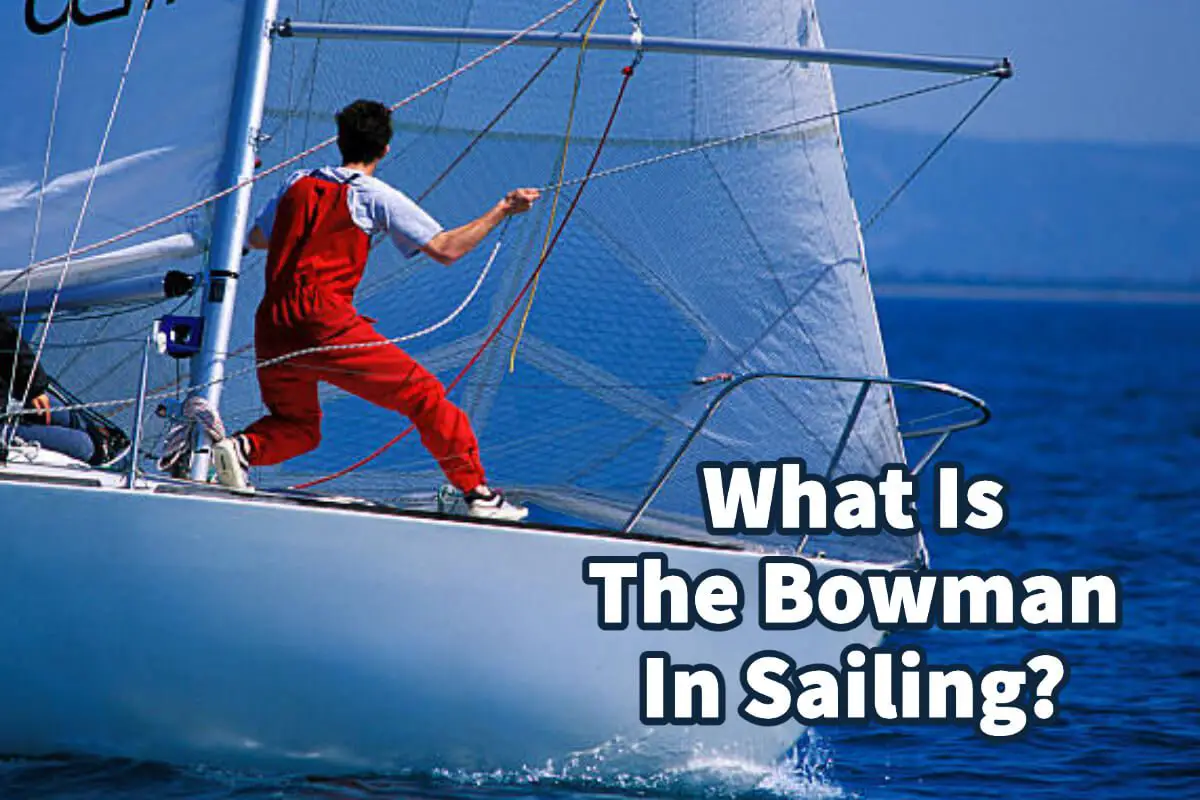 What Is The Bowman In Sailing?
