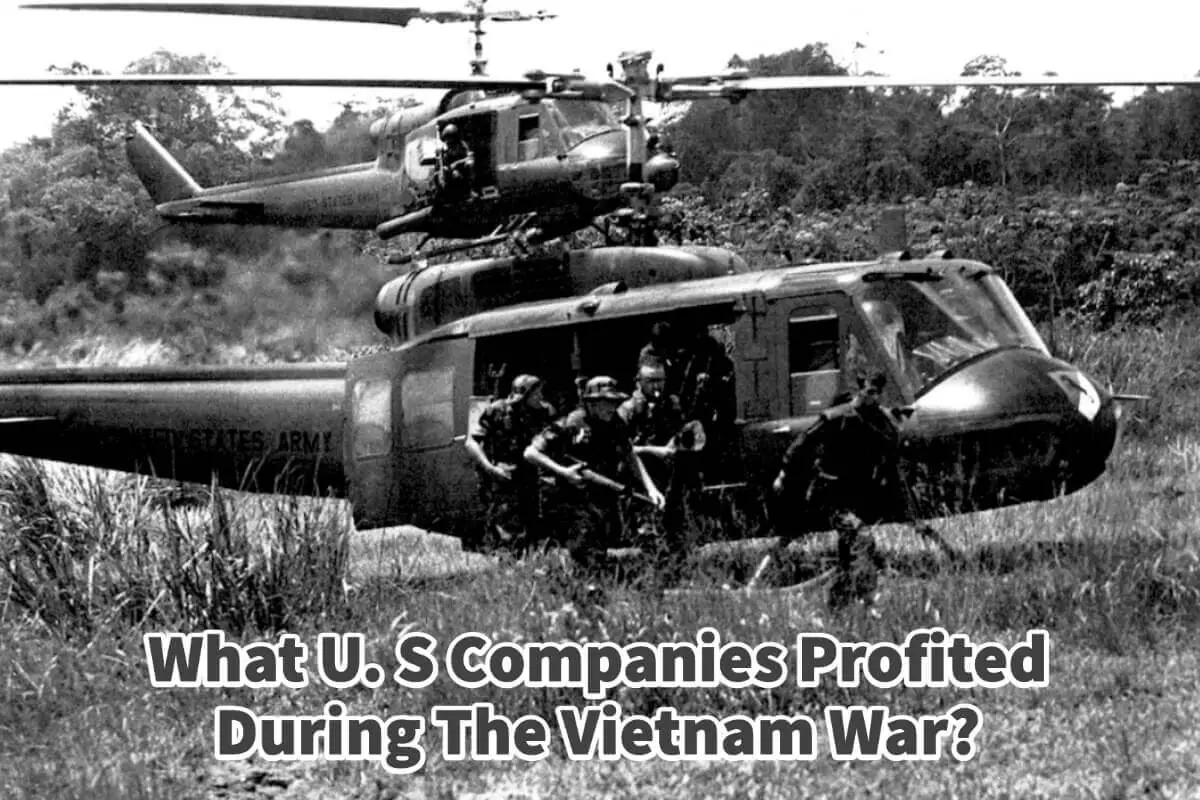 What U. S Companies Profited During The Vietnam War?