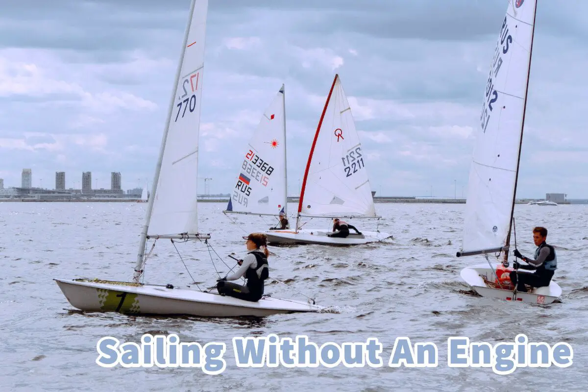 Sailing Without An Engine