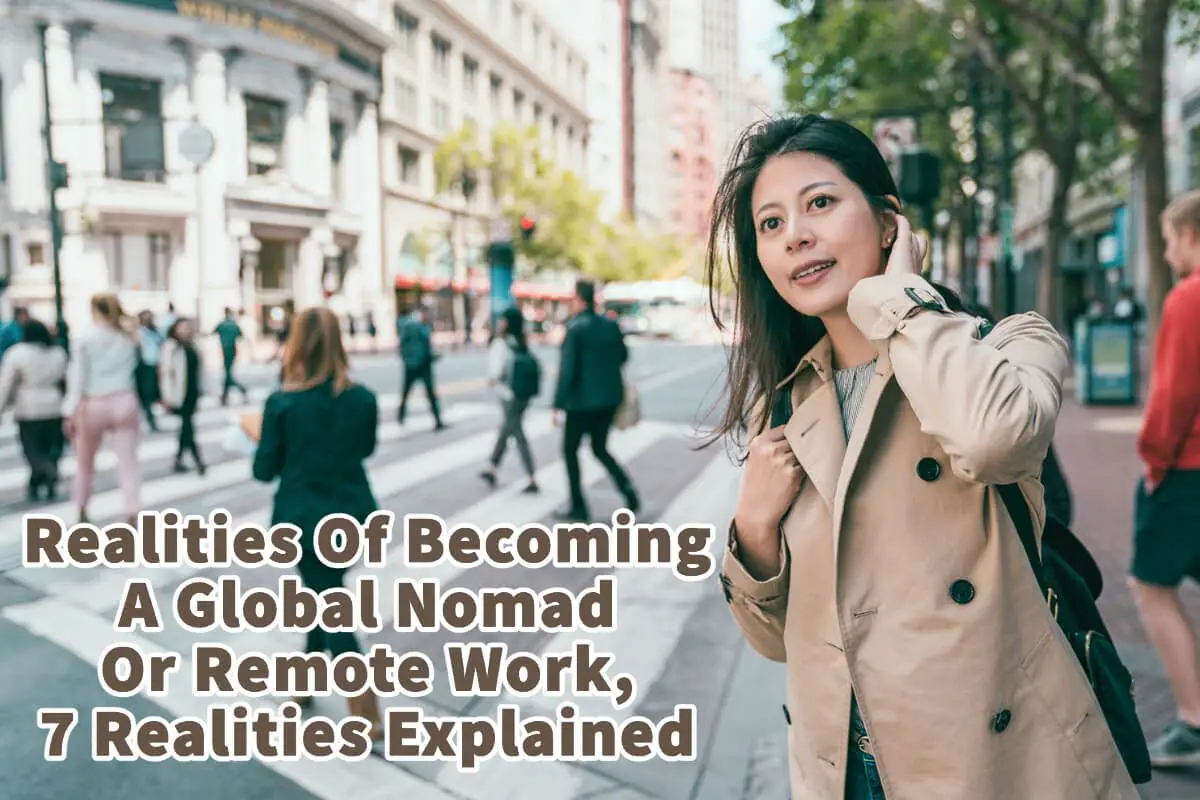 7 Realities Of Becoming A Global Nomad And Remote Working