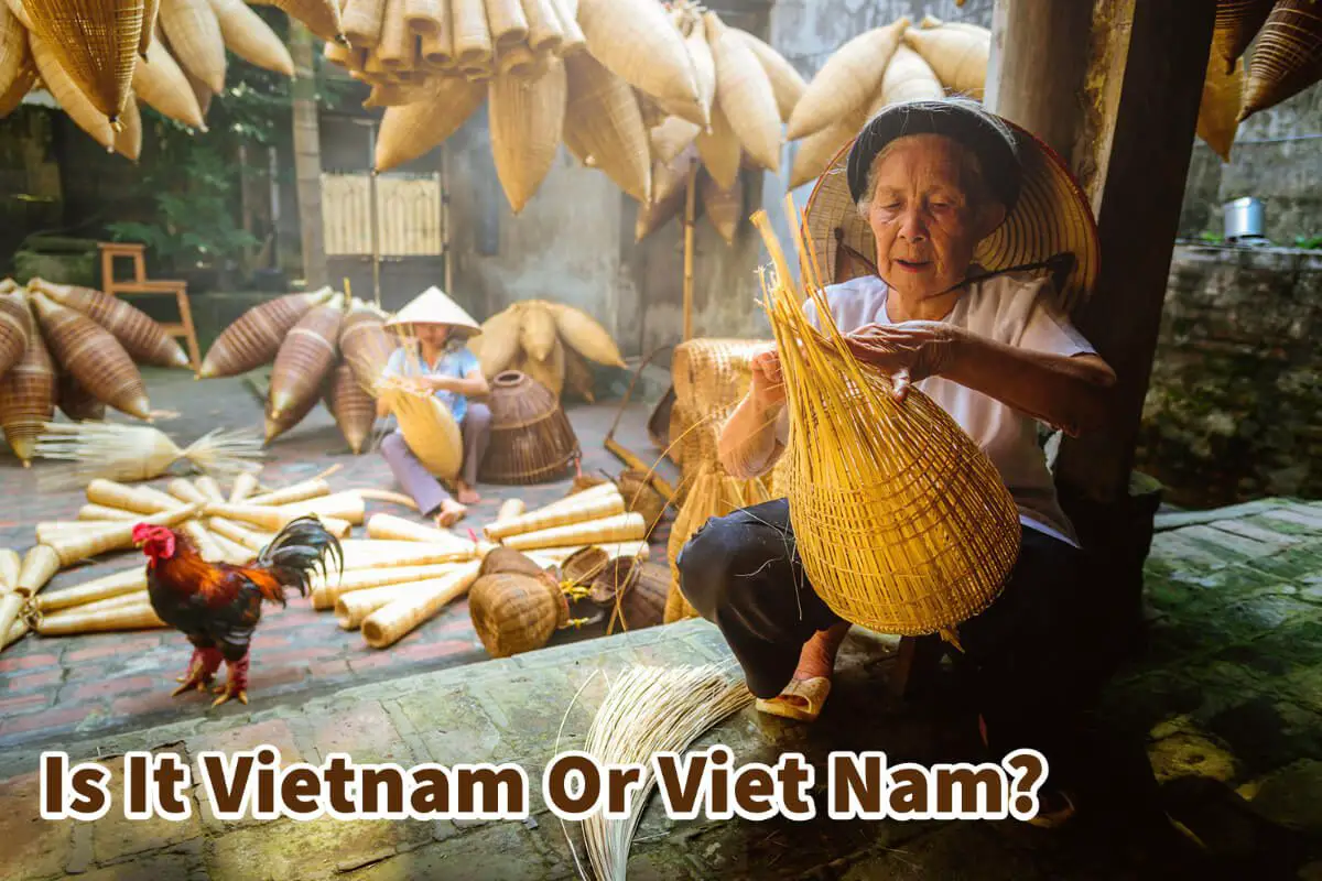 Is It Vietnam Or Viet Nam?