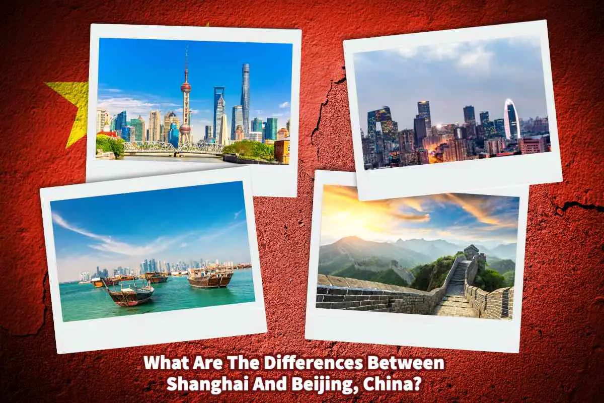 What Are The Differences Between Shanghai And Beijing, China?