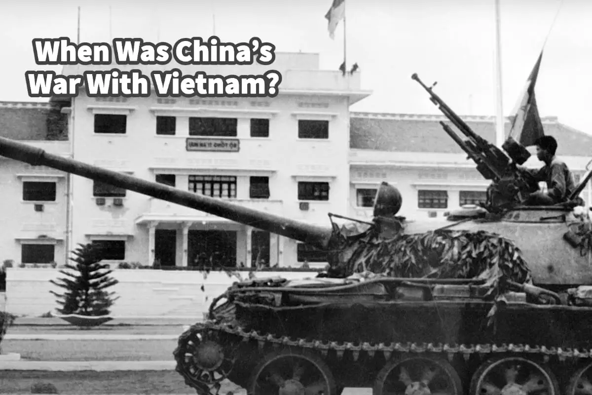When Was China’s War With Vietnam?