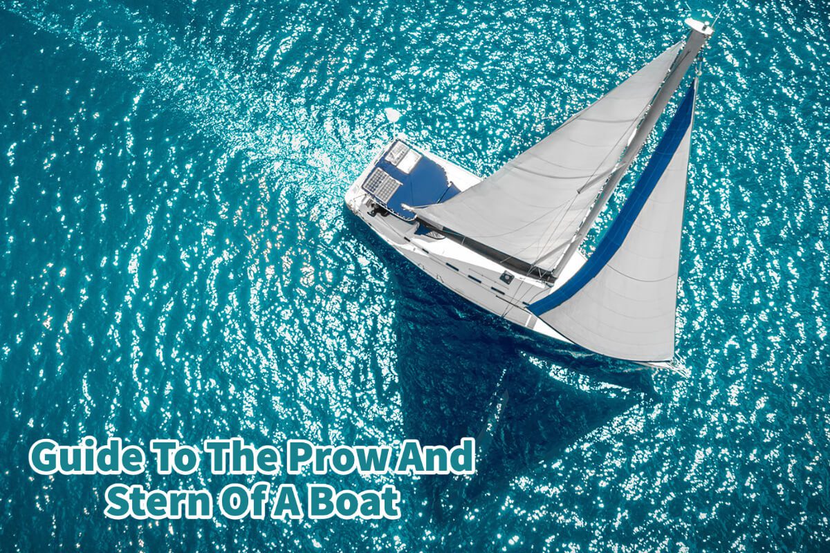 Guide To The Bow, Prow And Stern Of A Boat