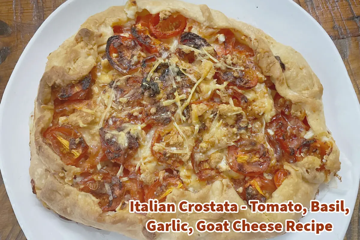 Italian Crostata - Tomato, Basil, Garlic, Goat Cheese Recipe