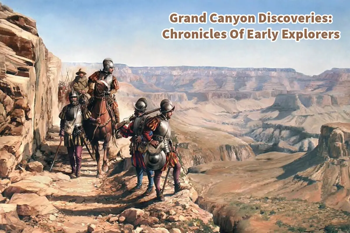 Grand Canyon Discoveries: Chronicles Of Early Explorers