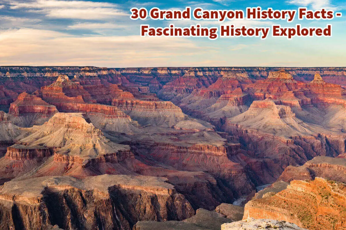 30 Grand Canyon History Facts - Fascinating History Explored