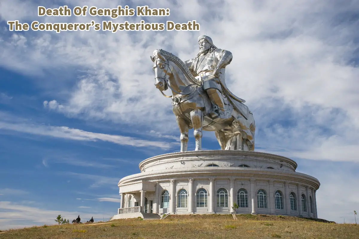Death Of Genghis Khan: The Conqueror’s Mysterious Death