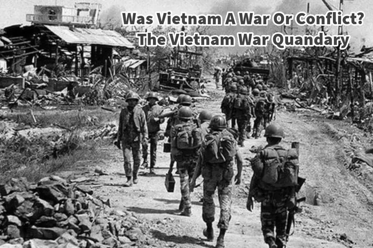 Was Vietnam A War Or Conflict? The Vietnam War Quandary