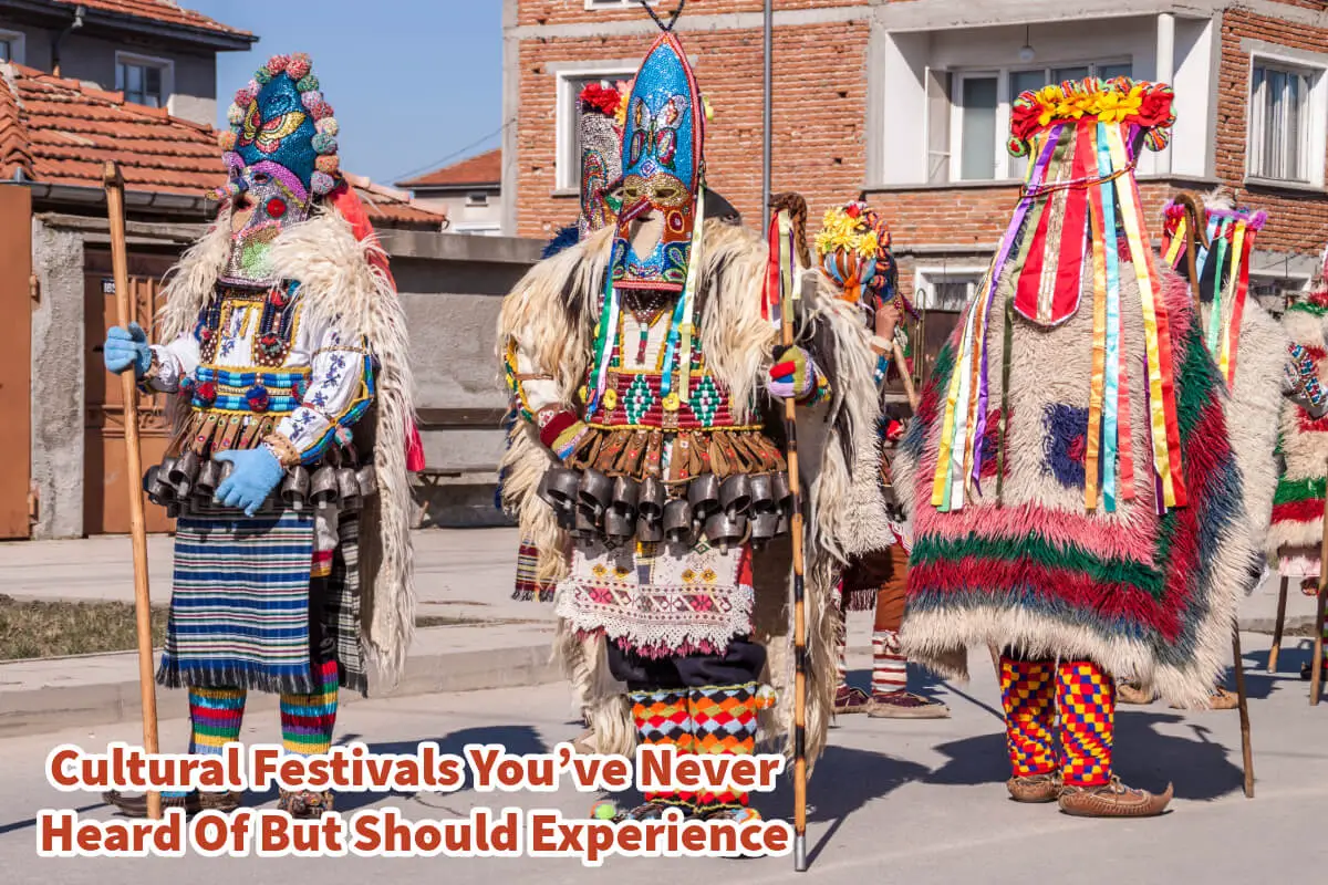 Cultural Festivals You’ve Never Heard Of But Should Experience