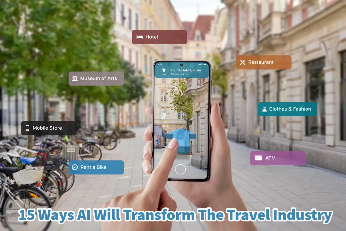 15 Ways AI Will Transform the Travel Industry