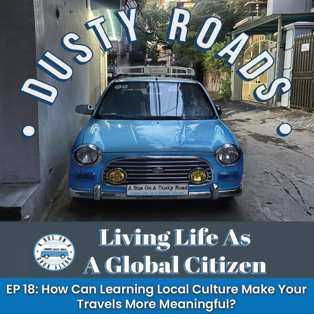 How Can Learning Local Culture Make Your Travels More Meaningful?