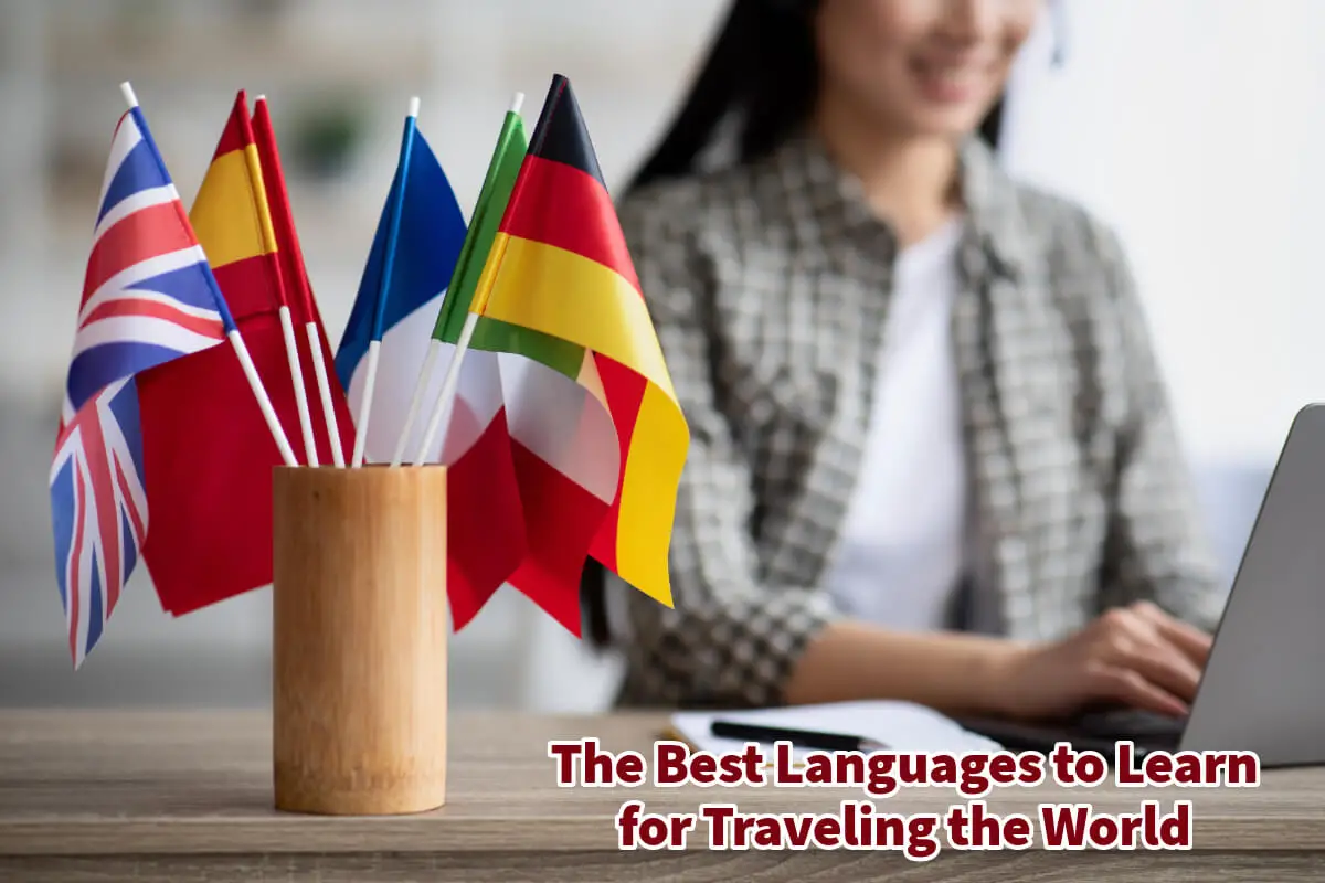The Best Languages to Learn for Traveling the World